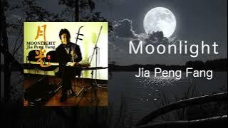 Moonlight - Jia Peng Fang 賈鵬芳 / Moonlight 月光