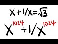 Math for fun, x^1024+1/x^1024=?
