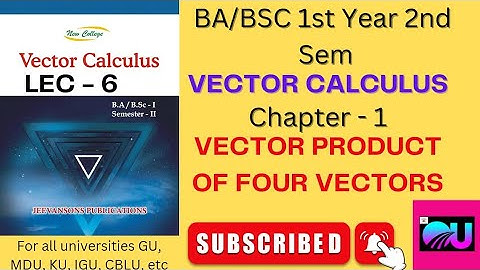 Vector Product Of Four Vectors || Vector Calculus BA/BSC 2nd Sem Vector Product Of Four Vectors||