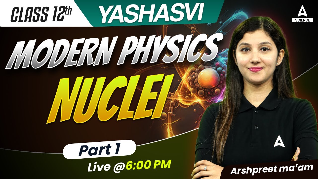 Nuclei Class 12th Physics | Boards 2024 | By Physics Kaur Mam ( Part 1 )