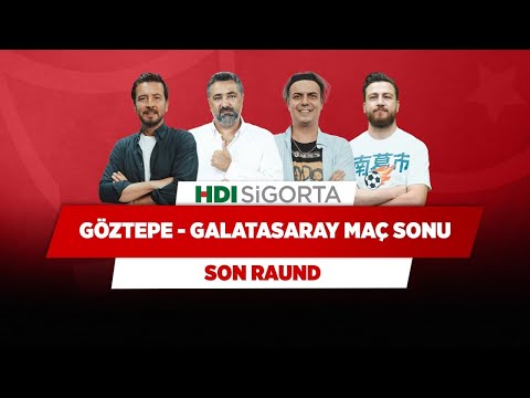 Göztepe - Galatasaray Maç Sonu Canlı | Ersin D. & Serdar Ali & Ali Ece & Uğur K. | Son Raund