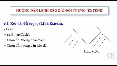 Autocad Tutorial full- Hướng dẫn lệnh kéo dài đối tượng (Extend-ex)