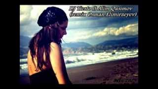 Dj Tiesto Ft Alim Qasimov (Remix Osman Elimirzeyev)