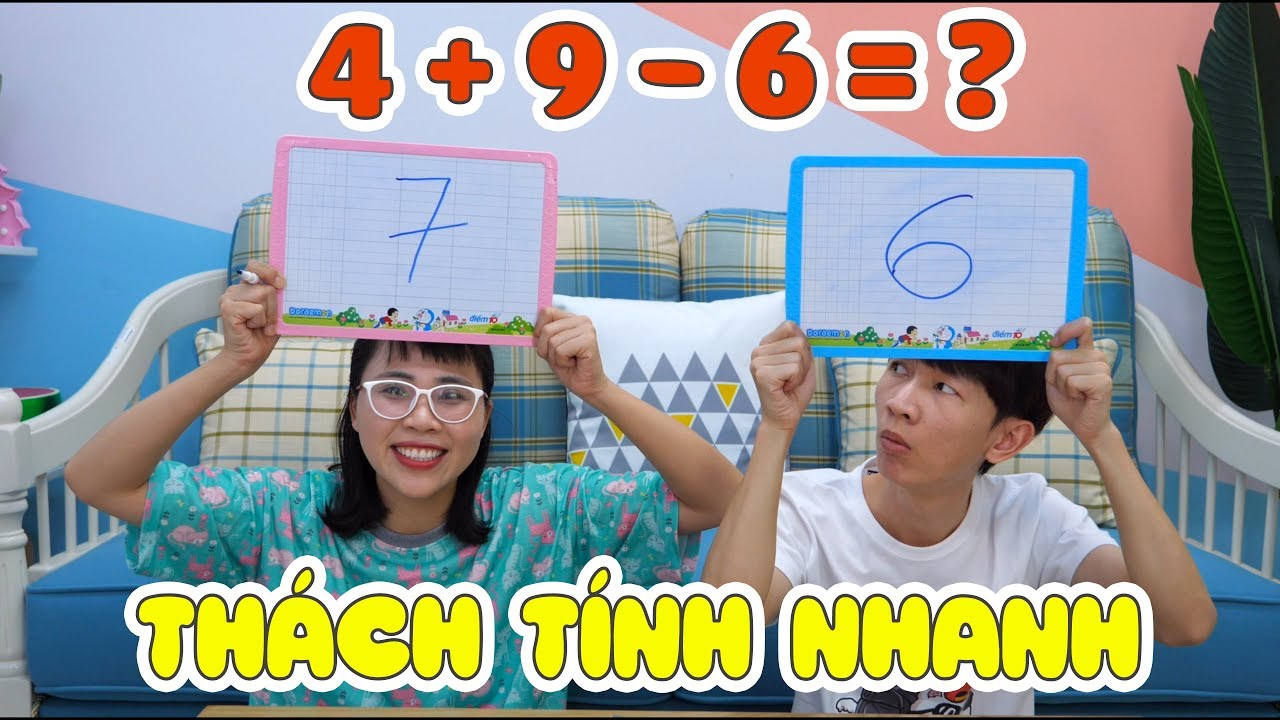 Thử Thách Tính Nhanh Phần 2 - Ai Chơi Gian?