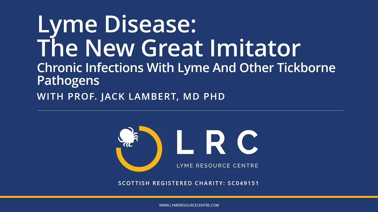 Chronic Infections With Lyme And Other Tickborne Pathogens