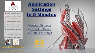 AutoCAD default settings | Import Export settings in AuoCAD