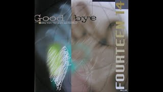 Fourteen 14 - Goodbye (Extended Mix) 4K HD Lossless Audio With Colorfull Visual