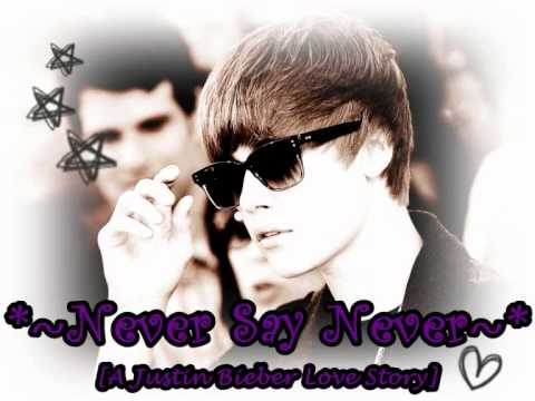 Never Say Never- A Justin Bieber Lovestory Episode...