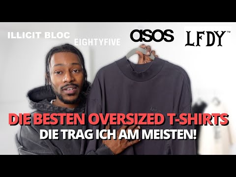 Die BESTEN OVERSIZED T SHIRTS für jeden Style ? | LFDY, ASOS, Illicit, Preach, Eightyfive | mubiix