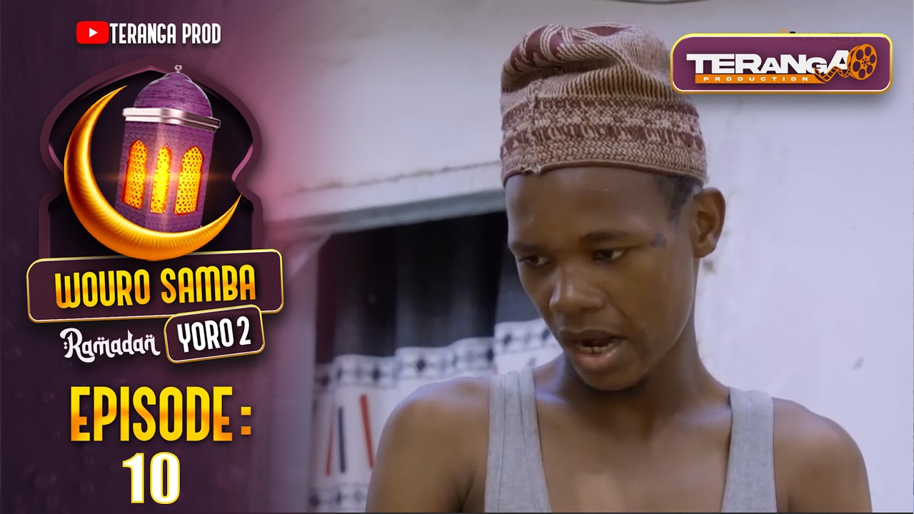 WOURO SAMBA YORO 2  - RAMADAN 2026 - ÉPISODE 10 - RMB