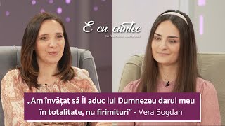 NU-I MAI DA DOAR FIRIMITURI LUI DUMNEZEU! - Vera Bogdan - E cu cântec cu Ramona Dărvășan