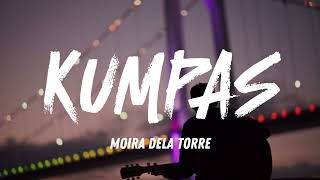 Kumpas - Moira Dela Torre (Lyrics)