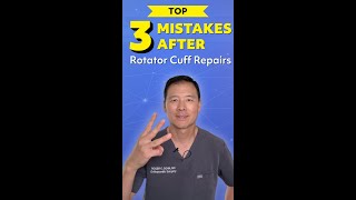 Top 3 mistakes after rotator cuff repair