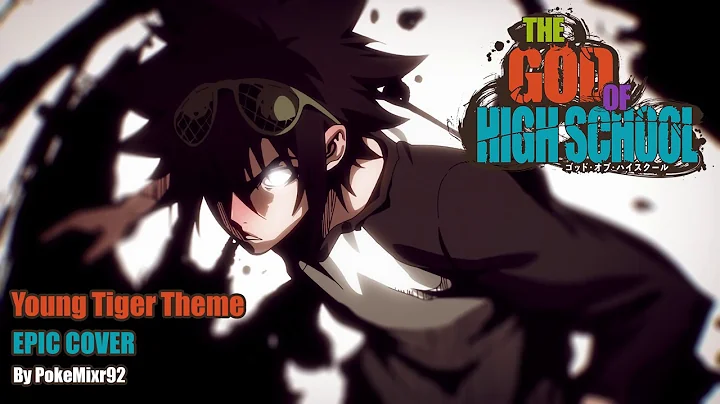 The God Of Highschool - Young Tiger Theme [HQ Epic...