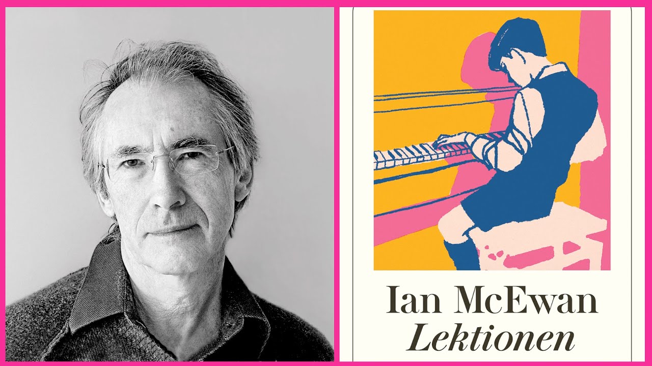 "Lektionen": Lesung und Gespräch mit Ian McEwan - YouTube
