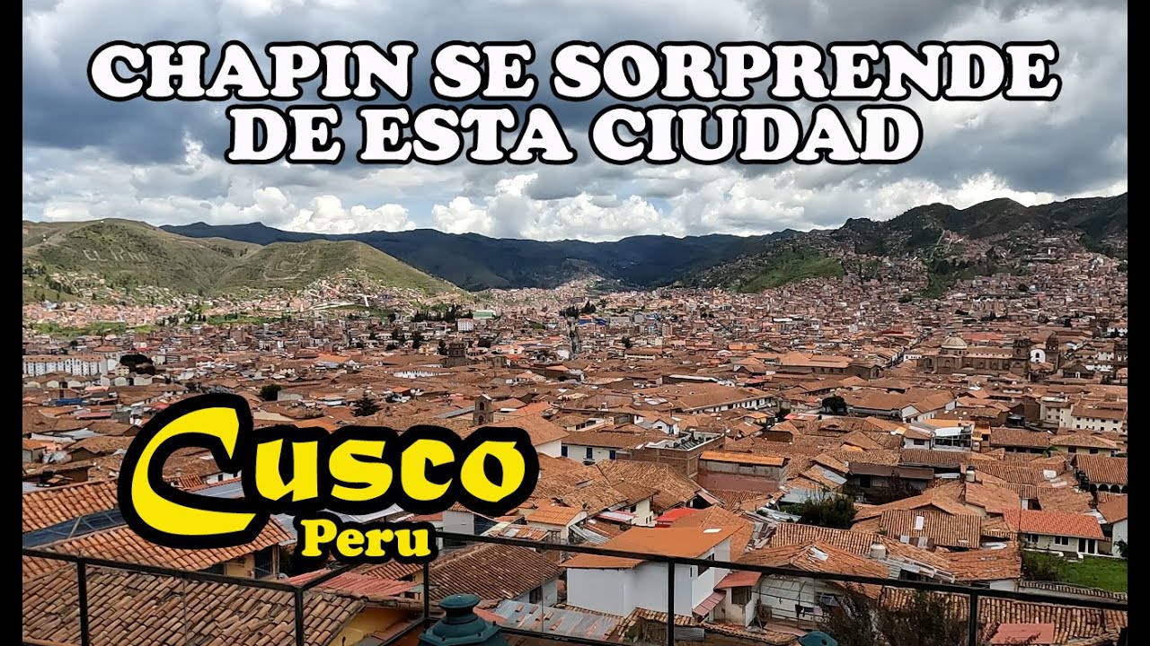 CUSCO PERU ME ENCANTA