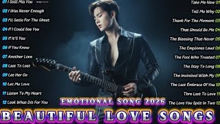 Best Emotional Sad Love   Playlist 2026  This Is Not The End U0026 More  New  Love