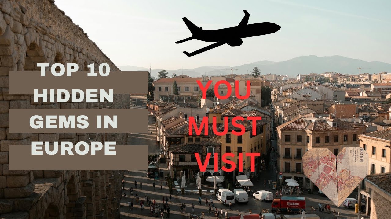TOP 10 HIDDEN GEMS IN EUROPE YOU MUST VISIT - YouTube