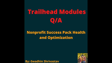 Nonprofit Success Pack Health and Optimization #salesforce #swadhinshrivastav #trailhead