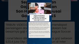 SEGINI PERBEDAAN GAJI MESSI & SON HEUNG-MIN Usai Gabung Klub MLS Profile
