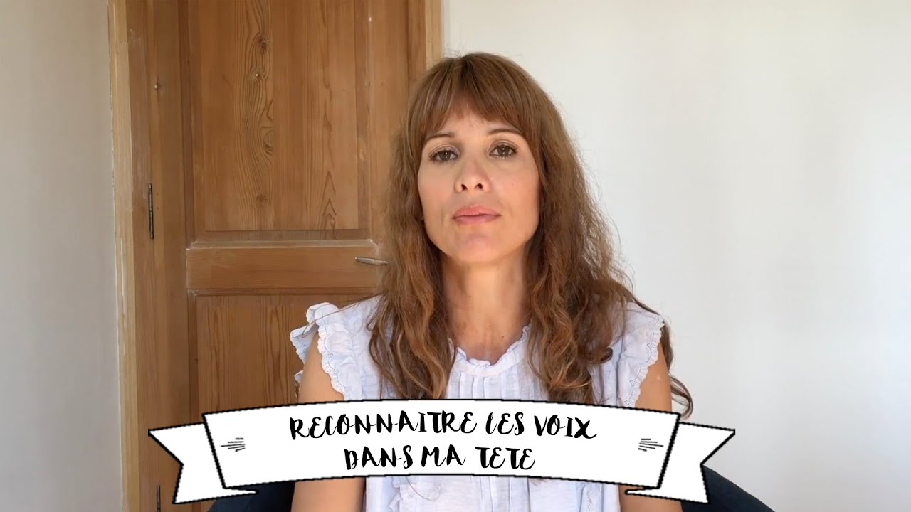 Reconnaitre les voix dans ma tête YouTube Reconnaitre les voix dans ma tête YouTube