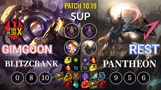 FPX GimGoon Blitzcrank vs JT Rest Pantheon Sup - KR Patch 10.19