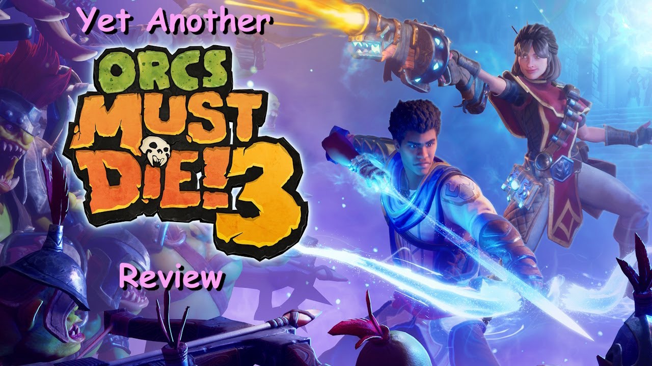 Orcs Must Die! 3 - Review