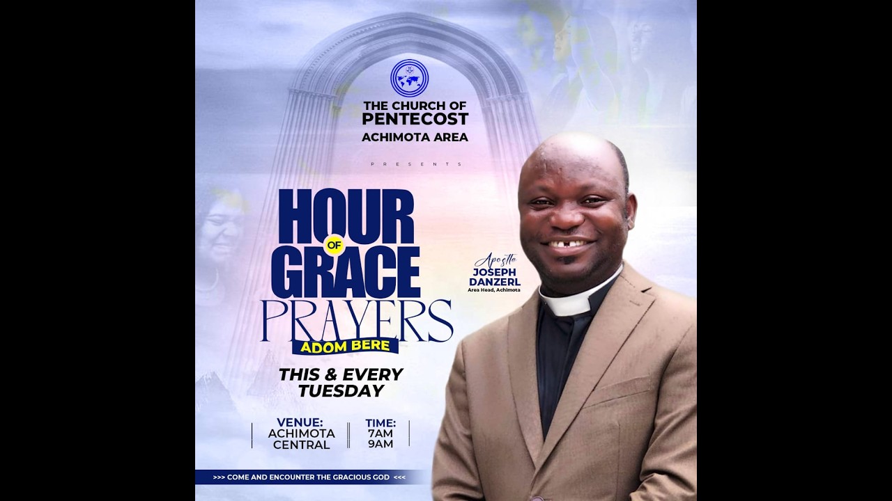 WELCOME TO TUESDAY MORNING PRAYERS - HOUR OF GRACE - WITH APS JOSEPH DANZERL, ACHIMOTA AREA HEAD.