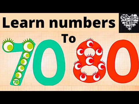 NUMBERS COUNTING Kids learn to count, baby Toddlers ENDLESS NUMBERS Learn number from 70 to 80