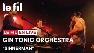 Gin Tonic Orchestra · Sinnerman