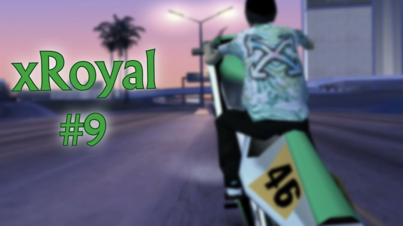 xRoyal Highlights #9