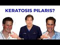 Keratosis Pilaris | How to treat by dermatologist Dr Davin Lim