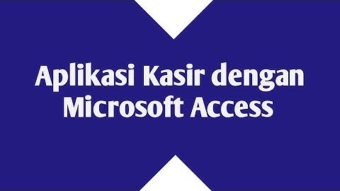 Aplikasi Kasir Microsoft Access