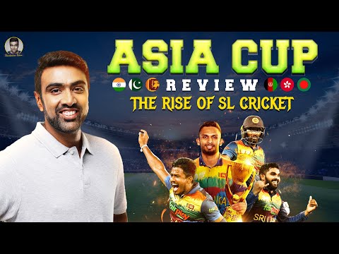 Asia Cup Review: The Rise of Sri Lankan Cricket | R Ashwin #asiacup2022 #srilanka