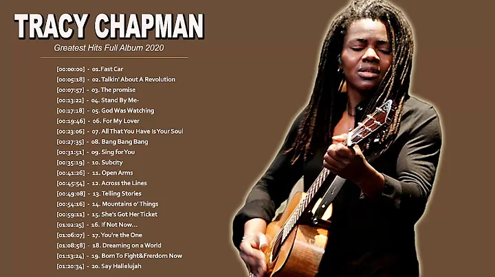 Tracy Chapman Greatest Hits Full Album - Best Song...