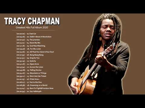 Tracy Chapman Greatest Hits Full Album - Best Songs Of Tracy Chapman - Tracy Chapman Playlist 2020