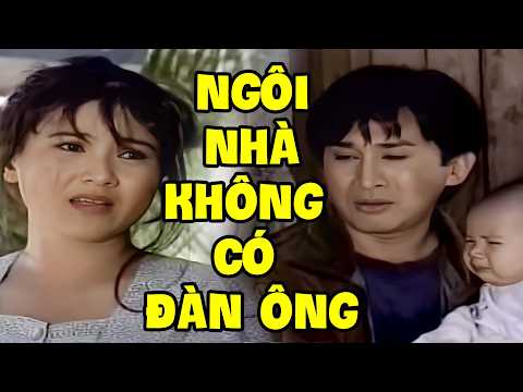 Cải Lương Kim Tử Long - Thanh Ngân Hay Nhất | Cải Lương Xã Hội Ngôi Nhà Không Có Đàn Ông