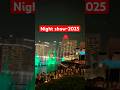 Night Show-2025,Marina bay #foryou #nightmusic #nightview #singapore #trendingshorts