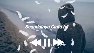 #story STORY WA - SEANDAINYA - ARI LASSO