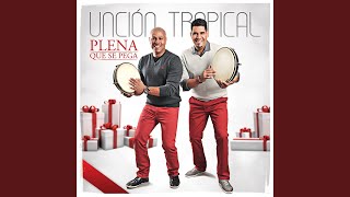 Video thumbnail of "Unción Tropical - Medley Coritos De Navidad"