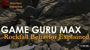 GameGuru Max Tutorial - Rockfall Behavior Explained