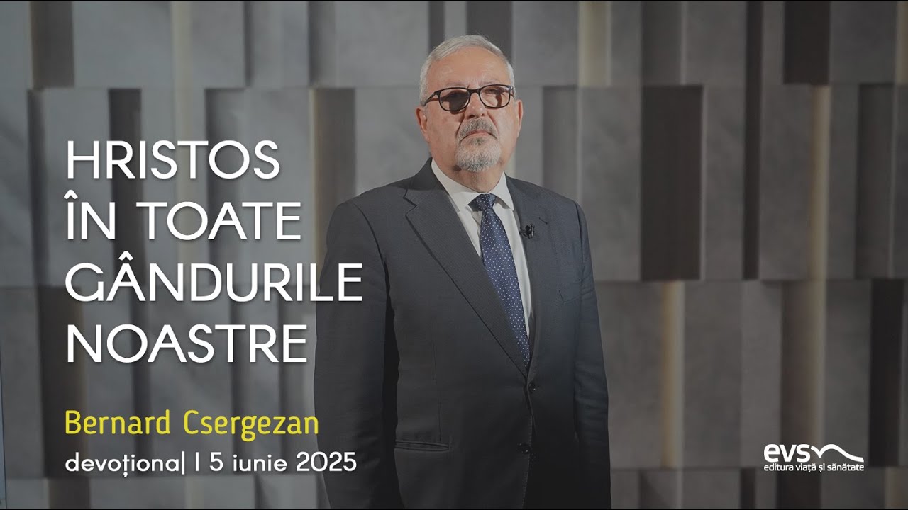 HRISTOS ÎN TOATE GÂNDURILE NOASTRE