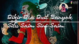 Dikir Dea Duit Banyok Situ Saim sini Saim(Mea Anok Pata)
