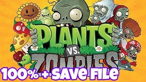 Plants vs. Zombies | 100% + Save File