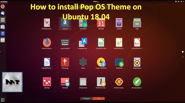 How to install Pop OS Theme on Ubuntu 18.04