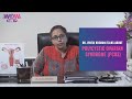 Dr vinita khemani talks about polycystic ovarian syndrome pcos