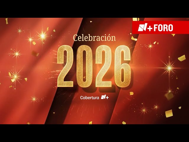 Cuenta regresiva del AÑO NUEVO 2026 en México - N+