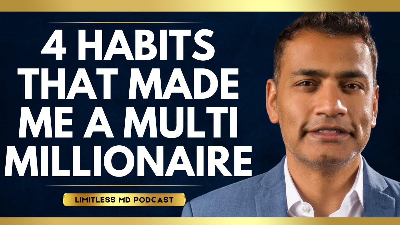 4 Habits That Made Me A Multi Millionaire