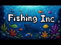 O VÍCIO MAIS RELAXANTE DOS INDIES! | Fishing Inc