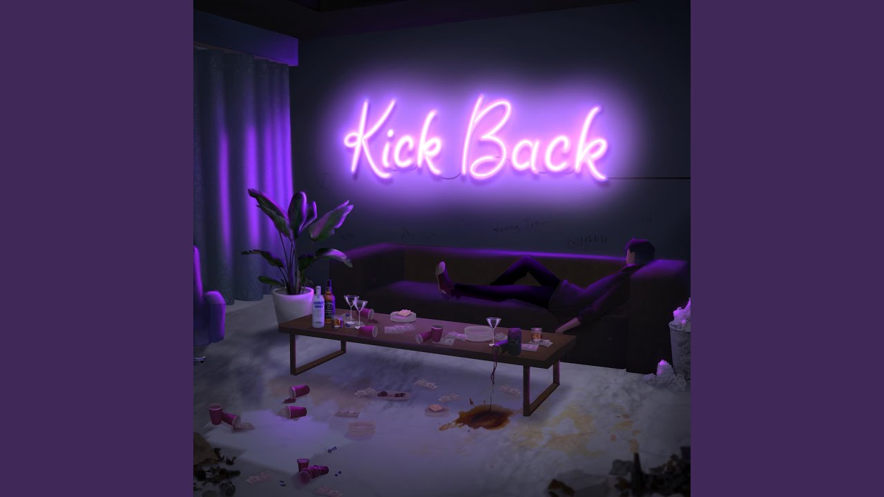 Watch Kick Back on YouTube Watch Kick Back on YouTube
